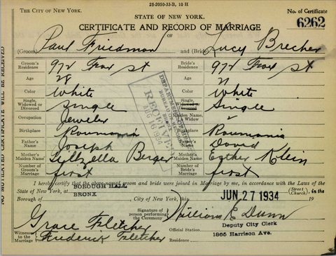 Certificate and Record of Marriage of Paul Friedman and Lucy Brecher, Bronx, 27 June 1934. Both lived at 972 Fox Street; the bride’s parents