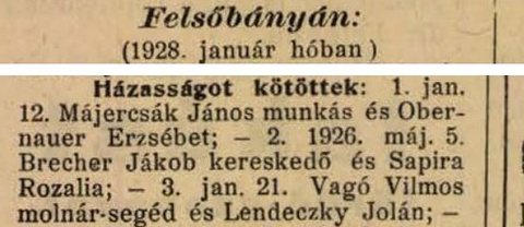 Jakob Brecher, merchant, married Rozália Sapira (Shapira) on 5 May 1926; the marriage was registered at Felsőbánya in January 1928.