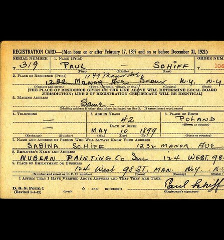 Paul Schiff’s draft registration card, 15 February 1942: born 10 May 1899 in Poland; contact, his wife Sabina Schiff.