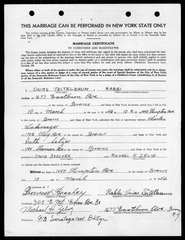 Certificate of marriage, 10 March 1946: Rabbi Osias Teitelbaum married Charles Wahrsager and Ruth Seltzer at 1440 Plimpton Avenue, Bronx, in the presence of Dav