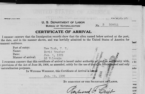 The certificate of arrival filed with David Brecher’s declaration of intention: the immigration records confirm that he was lawfully admitte