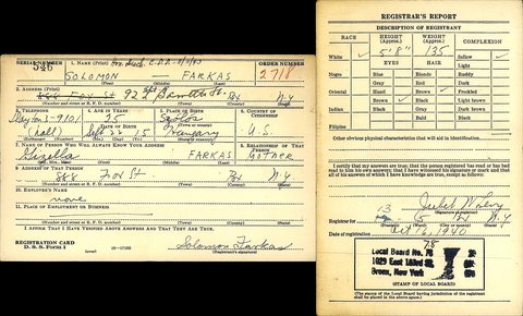 Solomon Farkas’s draft card, the Bronx, 16 October 1940: born 22 September 1915 in Szőlős, Hungary, living with his mother Gizella Farkas at 888 Fox Street.