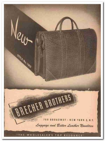 Brecher Brothers luggage advertisement, 708 Broadway, New York, 1946.